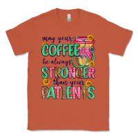 Copper may your coffee be always stronger than your patie Classic Tee - Zillion Design Studio