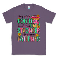 Lavender may your coffee be always stronger than your patie Classic Tee - Zillion Design Studio