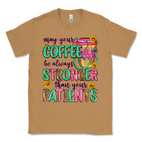 Toasted Coconut may your coffee be always stronger than your patie Classic Tee - Zillion Design Studio