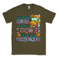 Army Green may your coffee be always stronger than your passe Classic Tee - Zillion Design Studio