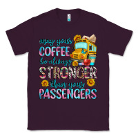 Plum may your coffee be always stronger than your passe Classic Tee - Zillion Design Studio