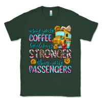 Sports Green may your coffee be always stronger than your passe Classic Tee - Zillion Design Studio