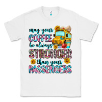 White may your coffee be always stronger than your passe Classic Tee - Zillion Design Studio