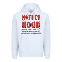 White motherhood some day i rock it Premium Hoodie - MaliasSmallBusiness