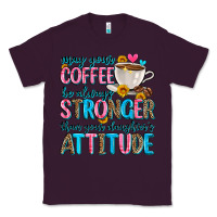 Plum may your coffee be always stronger than your daugh Classic Tee - Zillion Design Studio