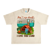 Sandshell ain t no doubt i love this land Urban Heavy Tee - texasbilliewilder