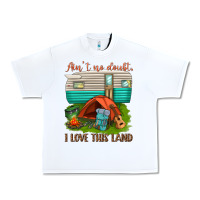 White ain t no doubt i love this land Urban Heavy Tee - texasbilliewilder