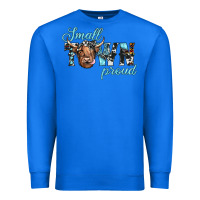 True Royal small town proud Premium Sweatshirt - JahusDesignShop