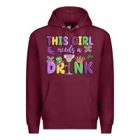 Burgundy this girl needs a drink Premium Hoodie - MaliasSmallBusiness