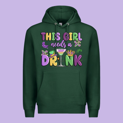 This Girl Needs A Drink Premium Hoodie Designed By Maliassmallbusiness