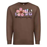 Chestnut love all day every day Premium Sweatshirt - Artiststas