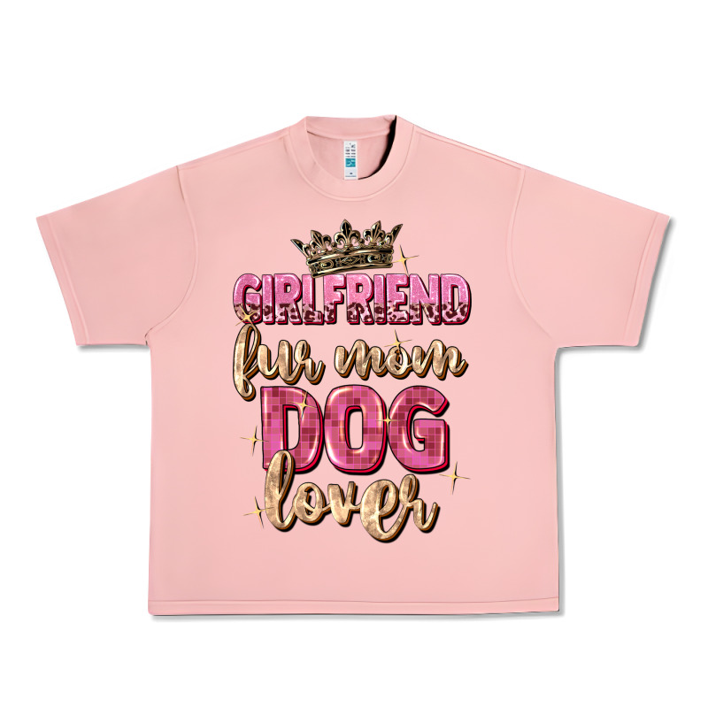 Girlfriend  Fur Mom Dog Lover Urban Heavy Tee by Zillion Design Studio | Teevron