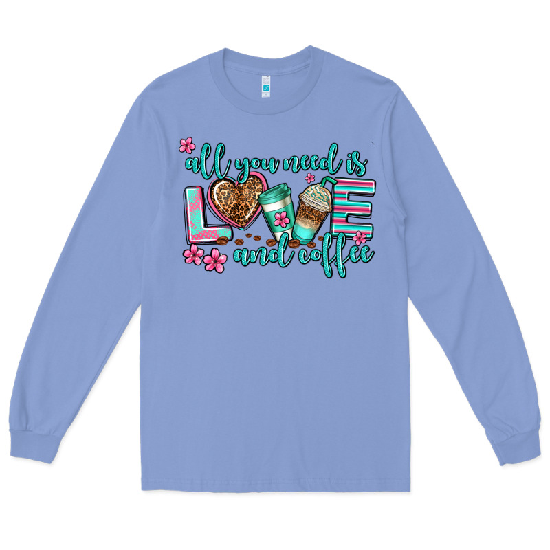All You Need Is Love And Coffee Long Sleeve Tee by AdoDesignShop | Teevron