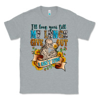 I'll Love You Tillmy Lungs Give Out I Ain't Lyin' Classic Tee | Teevron