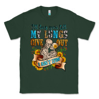 Sports Green i'll love you tillmy lungs give out i ain't lyin' Classic Tee - Zillion Design Studio