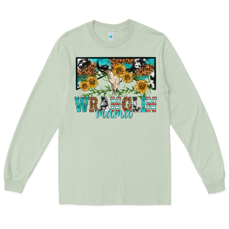 Wranglin Mama Long Sleeve Tee by texasbilliewilder | Teevron