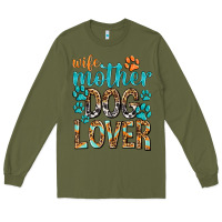Army Green wife mother dog lover with paws Long Sleeve Tee - texasbilliewilder