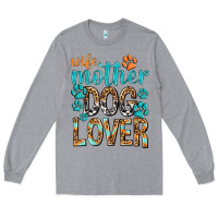 Heather Grey wife mother dog lover with paws Long Sleeve Tee - texasbilliewilder