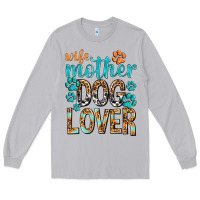Moon Dust wife mother dog lover with paws Long Sleeve Tee - texasbilliewilder