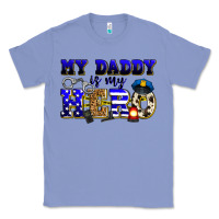 Colony Blue my daddy is my hero police Classic Tee - Zillion Design Studio