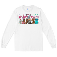 White wife mom nurse Long Sleeve Tee - texasbilliewilder