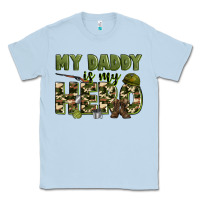 Dusty Blue my daddy is my hero army Classic Tee - Zillion Design Studio