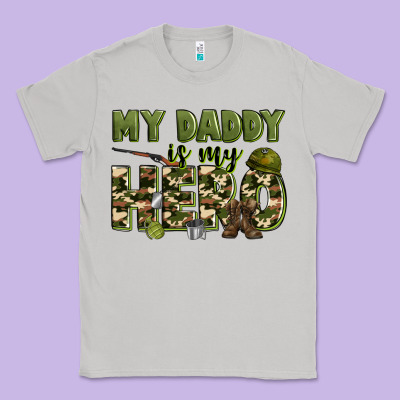 My Daddy Is My Hero Army Classic Tee Designed By Zillion Design Studio
