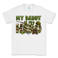 White my daddy is my hero army Classic Tee - Zillion Design Studio