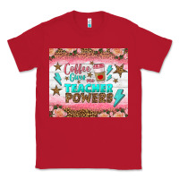 Red coffee gives me teacher powers tumbler Classic Tee - BundleAndBundleShop