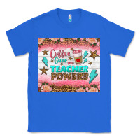 True Royal coffee gives me teacher powers tumbler Classic Tee - BundleAndBundleShop