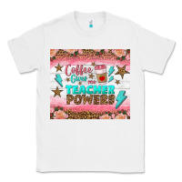 White coffee gives me teacher powers tumbler Classic Tee - BundleAndBundleShop
