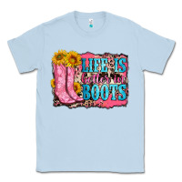 Dusty Blue life is better in boots Classic Tee - Zillion Design Studio