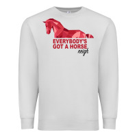 Dove Grey Everybody's Got A Horse Neigh Premium Sweatshirt - Bettercallsaul