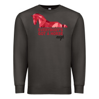 Smoke Everybody's Got A Horse Neigh Premium Sweatshirt - Bettercallsaul