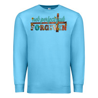 Ocean Blue not perfect just forgiven Premium Sweatshirt - Artiststas