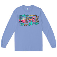Colony Blue more coffee please Long Sleeve Tee - AdoDesignShop