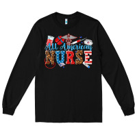 Black all american nurse Long Sleeve Tee - texasbilliewilder