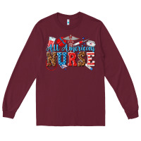 Burgundy all american nurse Long Sleeve Tee - texasbilliewilder