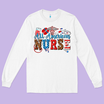 All American Nurse Long Sleeve Tee Designed By Texasbilliewilder