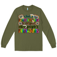 Army Green what a beautiful day to respect other people's pro Long Sleeve Tee - Zillion Design Studio