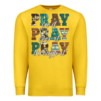 Lemon pray on it pray over it pray through it Premium Sweatshirt - Artiststas