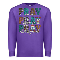 Purple pray on it pray over it pray through it Premium Sweatshirt - Artiststas