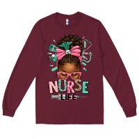 Burgundy afro messy bun nurse life Long Sleeve Tee - texasbilliewilder