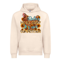 Sandshell relax we all crazy it s not competition Urban Hoodie - MaliasSmallBusiness