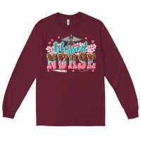 Burgundy blessed nurse Long Sleeve Tee - texasbilliewilder
