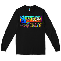 Black it's ok to say gay Long Sleeve Tee - Zillion Design Studio