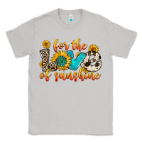 For The Love Of Sunshine Classic Tee | Teevron