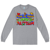 Heather Grey please be patient i have autism Long Sleeve Tee - Zillion Design Studio