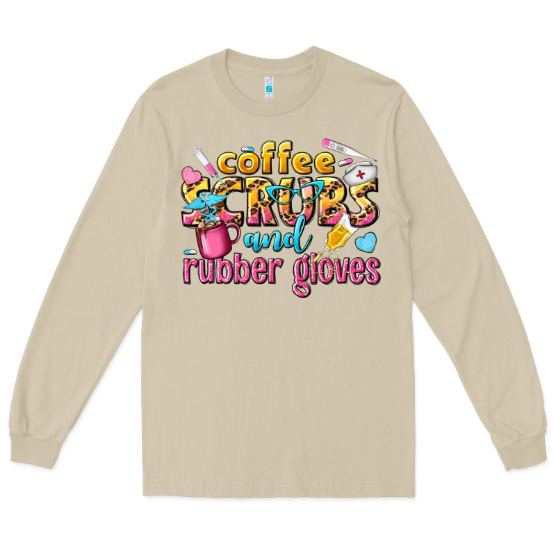 Coffee Scrubs And Rubber Gloves Long Sleeve Tee by texasbilliewilder | Teevron