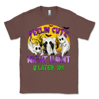 Chestnut Feeling Cute Might Haunt U Later Classic Tee - texasbilliewilder